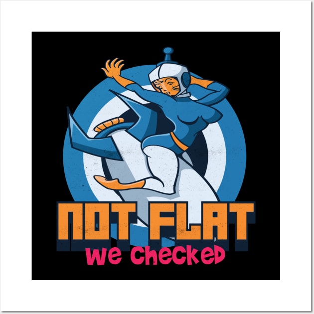 Not Flat We Checked Wall Art by Pixeldsigns